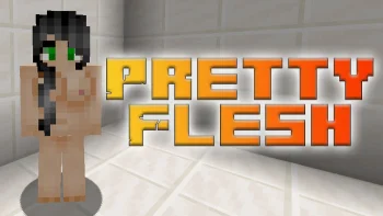 Pretty Flesh 1.16.5 v0.51